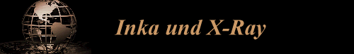 Inka und X-Ray