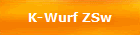 K-Wurf ZSw