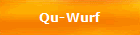 Qu-Wurf